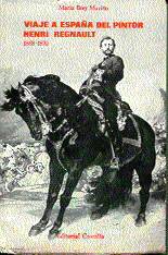 Libri antichi: Viaje a Espa&ntilde;a del pintor Henri Regnault.
