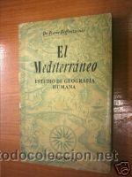 Libri antichi: EL MEDITERRANEO. ESTUDIO...GEOGRAFIA...1&ordf; ED1948. L5114