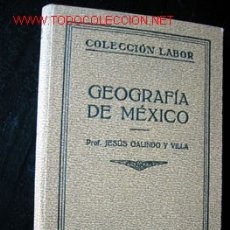 Libros antiguos: GEOGRAFÍA DE MÉXICO. Lote 25735484
