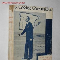 Libros antiguos: ALFONSO XIII EN EL DESTIERRO. SU VIDA, VIAJES Y PENSAMIENTO, POR JULIÁN CORTÉS CAVANILLAS. 1933