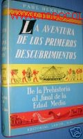 Old books: LAS AVENTURAS DE LOS PRIMEROS DESCUBRIMIENTOS.VIAJES.