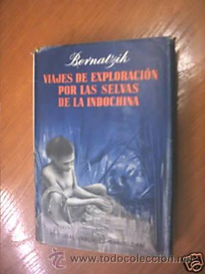 Libri antichi: VIAJES DE EXPLORACION SELVAS INDOCHINA. FOTOS. L7024