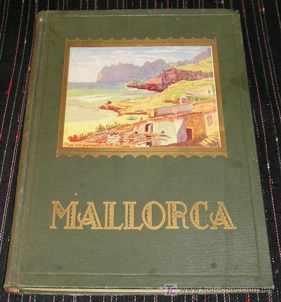 Libri antichi: lLIBRO DE VIAJES. MALLORCA.F.VIDAL I BURDILS.DARDER PERICAS.J.COROMINAS.COLLECCIO ALBUM MERAVELLA