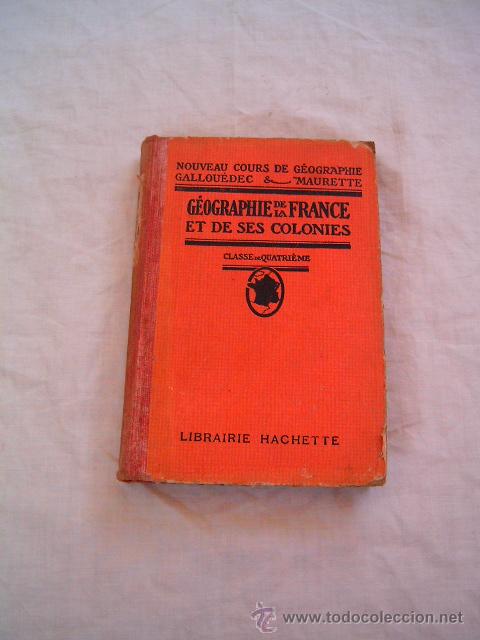 Libri antichi: Geograf&iacute;a de Francia y sus colonias
