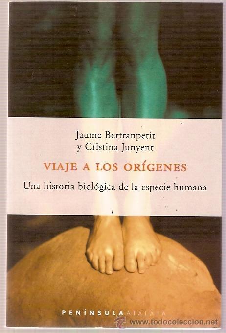 Antiquarische B&uuml;cher: EDITORIAL PENINSULA - VIAJE A LOS ORIGENES - JAUME BERTRANPETIT Y CRISTINA JUNYENT PAG  171