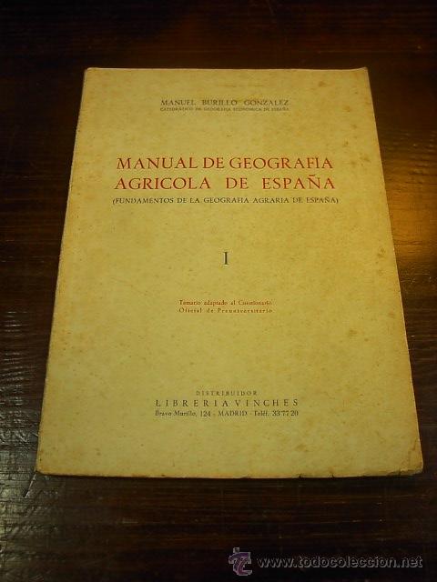 Libri antichi: Manual de Geografia Agricola de Espa&ntilde;a, Manuel Burillo Gonzalez, Libreria Vinches