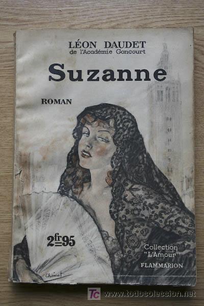 Libros antiguos: Suzanne. Roman. Daudet (L&eacute;on) - Foto 1