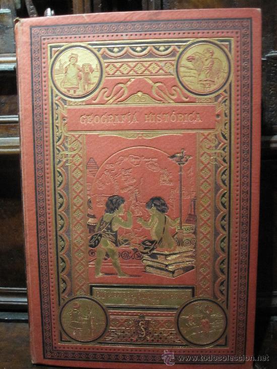 Libri antichi: BELLA GEOGRAF&Iacute;A HIST&Oacute;RICA, POR Z. VELEZ DE ARAG&Oacute;N, 1892