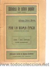 Libros antiguos: POR LA ROMA &Eacute;PICA (IMPRESIONES DE VIAJE) (Madrid, hacia 1912)