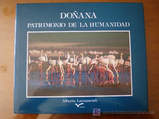 Libros antiguos: DO&Ntilde;ANA, PATRIMONIO DE LA HUMANIDAD - ALBERTO LARRAMENDI - EDICIONES SAN MARCOS