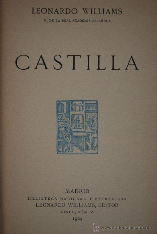Libros antiguos: CASTILLA. LEONARDO WILLIAMS. - Foto 1