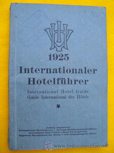 Libros antiguos: INTERNATIONALER HOTELF&Uuml;HRER. 1925 - Foto 1