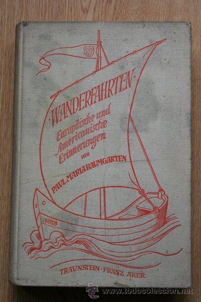 Libros antiguos: Wanderfahrten. Europeische und Americanische Erinnerungen. Baumgarten (Paul Maria)