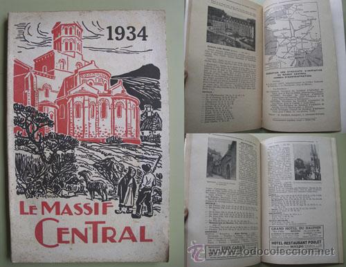 Libri antichi: LE MASSIF CENTRAL : Auvergne, Bourbonnais, Velay. 1934.