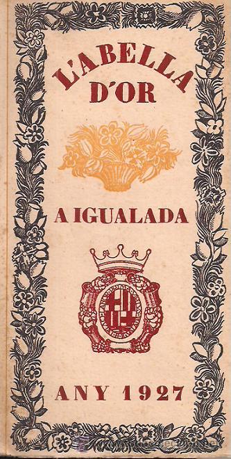 Libri antichi: L' ABELLA D' OR A IGUALADA . FOLKLORE, AFORISMES, CONTES, CATALUNYA PINTORESCA. ANY 1927