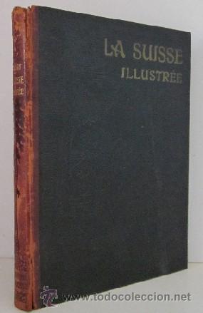 Libros antiguos: LA SUISSE ILUSTREE - Foto 1