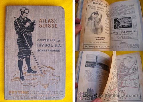 Old books: GUIDE DU VOYAGEUR ET ATLAS SUISSE avec une Liste Alphabetique des Noms de Lieux. 1912. TRYBOL S.A.