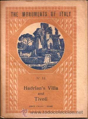 Libri antichi: THE MONUMENTS OF ITALY N&ordm;11 - HADRIAN'S VILLA AND TIVOLI (U. LEONI)