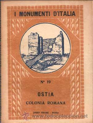 Libri antichi: MONUMENTI D'ITALIA N&ordm;19 - OSTIA COLONIA ROMANA (PASCHETTO)