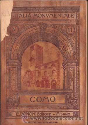 Libri antichi: L'ITALIA MONUMENTALE N&ordm;11 - COMO (1910)