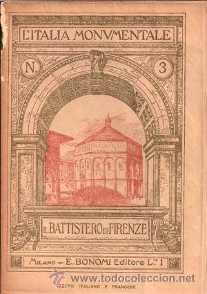Libri antichi: L'ITALIA MONUMENTALE N&ordm;3 - IL BATTISTERO DI FIRENZE (1910)