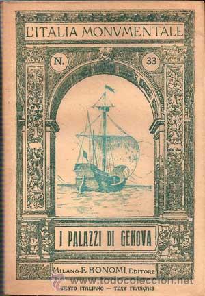 Libri antichi: L'ITALIA MONUMENTALE N&ordm;33 - I PALAZZI DI GENOVA (1914)