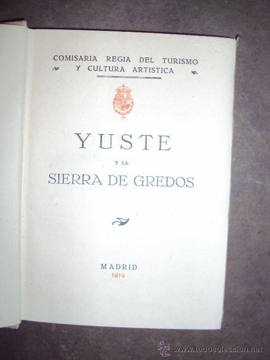 Libros antiguos: Yuste y la Sierra de Gredos. 1919. - Foto 2