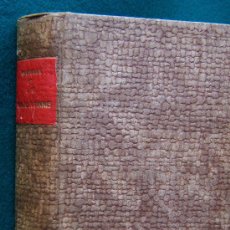 Libros antiguos: UN VIAJE A PARIS DURANTE EL...-EMILIO CASTELAR-LUIS TABOADA-COMPLETO 2 OBRAS 1 TOMO-1878-1ª EDICION.