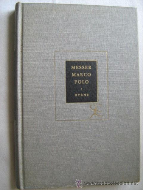Libri antichi: MESSER MARCO POLO. BYRNE, Donn. 1921