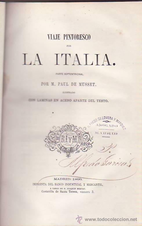 Libros antiguos: VIAJE PINTORESCO POR LA ITALIA. PARTE SEPTENTRIONAL * PARTE MERIDIONAL Y LA SICILIA. 2 Tomos
