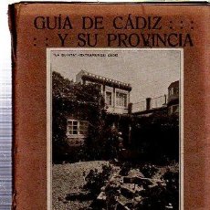Libros antiguos: GUÍA DE CÁDIZ Y SU PROVINCIA PARA USO DEL TURISTA, SALVADOR REPETO, 200PÁGS, RÚSTICA, 13X18CM. Lote 35609495
