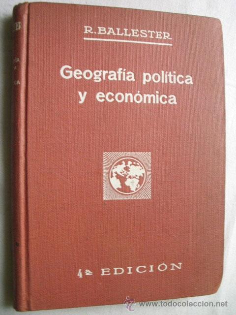 Libros antiguos: GEOGRAF&Iacute;A POL&Iacute;TICA Y ECON&Oacute;MICA (los pa&iacute;ses de Europa, menos Espa&ntilde;a) BALLESTER Y CASTELL, Rafael.1935