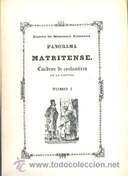 Libros antiguos: PANORAMA MATRITENSE CUADROS DE COSTUMBRES DE LA CAPITAL DE RAM&Oacute;N MESONERO ROMANOS