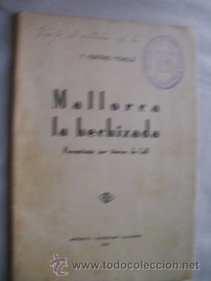 Libros antiguos: MALLORCA LA HECHIZADA. MART&Iacute;NEZ MORELL&Aacute;, F. 1931