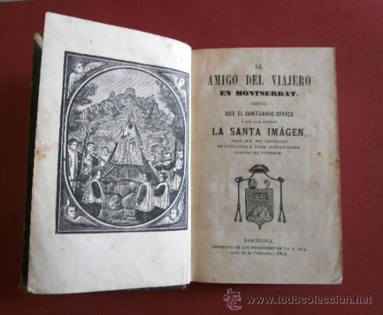 Libros antiguos: El Amigo del Viajero en Montserrat. Obrita que el Santuario ofrece. 3 Cuadernos