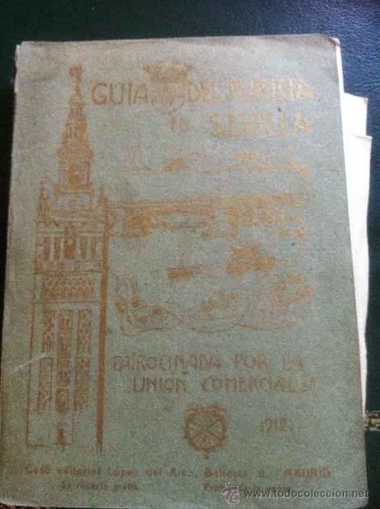 Libros antiguos: guia turistica de sevilla, curiosidad 1912 con fotos y plano