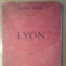 Libros antiguos: GUIA JOANE. LYON Y ALREDEDORES. HACCHETTE Y CIA 1906-1907 HOTELS ET ESTABLISSEMETS DIVERS