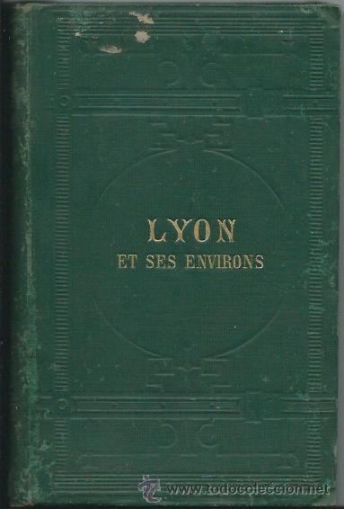 Libros antiguos: Guia de viajes de Lyon, 1880