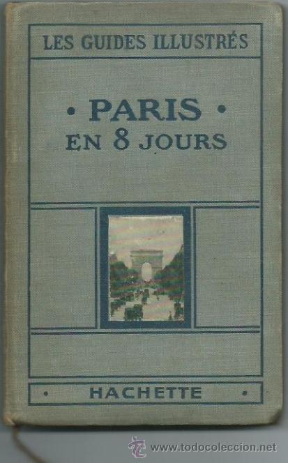 Antiquarische B&uuml;cher: Guia de viajes de Paris en 8 dias, 1925