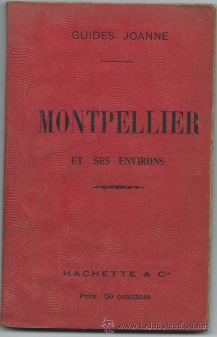 Antiquarische B&uuml;cher: Guia de viajes de Montpellier, 1905