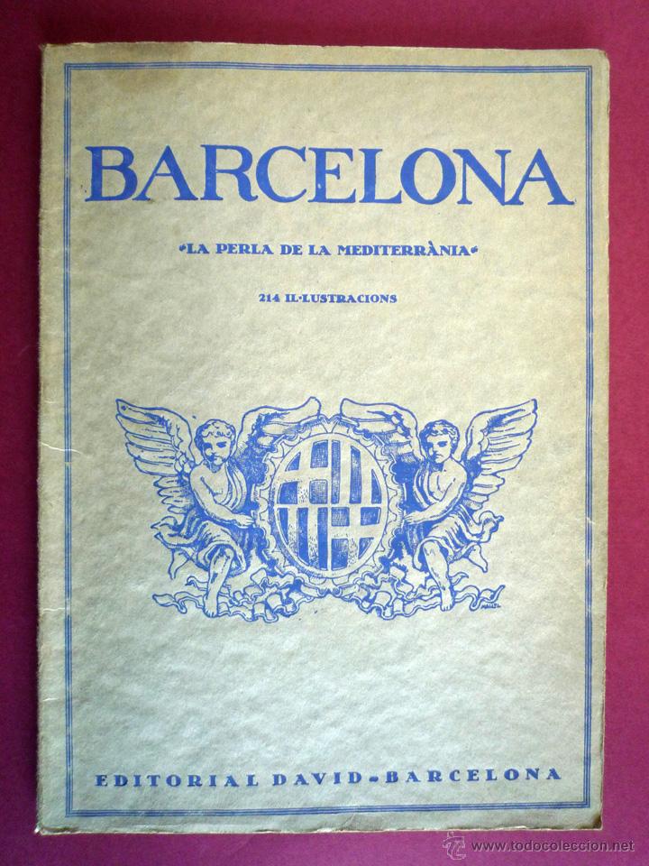 Old books: BARCELONA, LA PERLA DE LA MEDITERR&Agrave;NIA. HACIA 1920