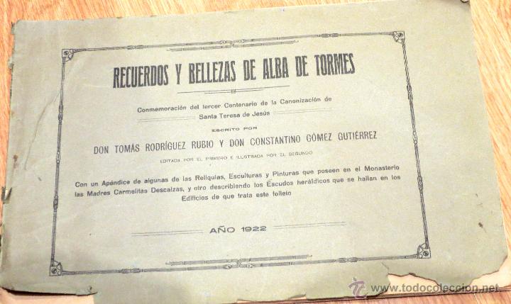 Libros antiguos: RECUERDOS Y BELLEZAS DE ALBA DE TORMES TOM&Aacute;S RODR&Iacute;GUEZ RUBIO CONSTANTINO G&Oacute;MEZ A&Ntilde;O 1922