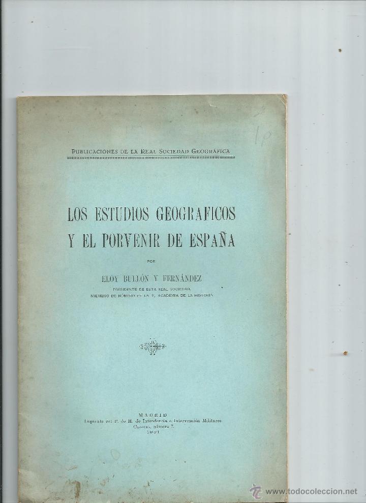 Antiquarische B&uuml;cher: BULLON Y FERNANDEZ, E. LOS ESTUDIOS GEOGRAFICOS Y EL PORVENIR DE ESPA&Ntilde;A