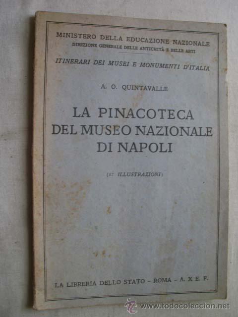 Libros antiguos: LA PINACOTECA DEL MUSEO NAZIONALE DI NAPOLI. QUINTAVALLE, A.O. 1932