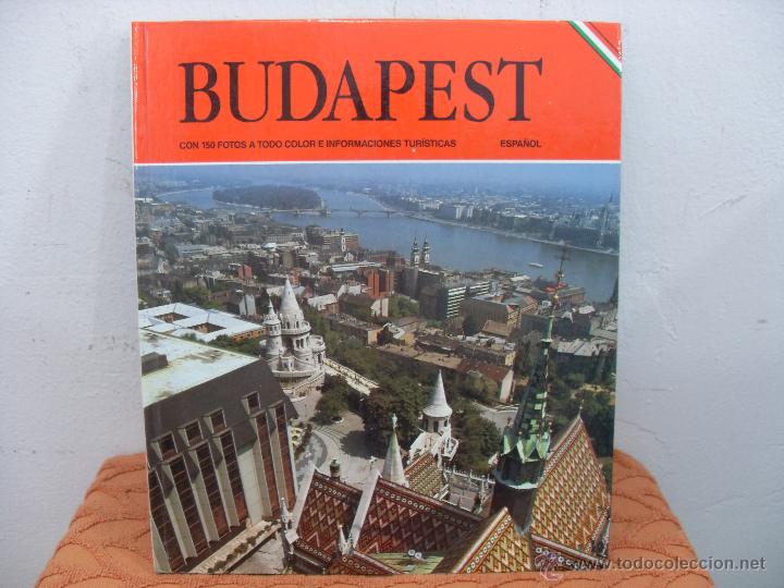 Libros antiguos: Budapest. Con 150 fotos a todo color e informaciones tur&iacute;sticas