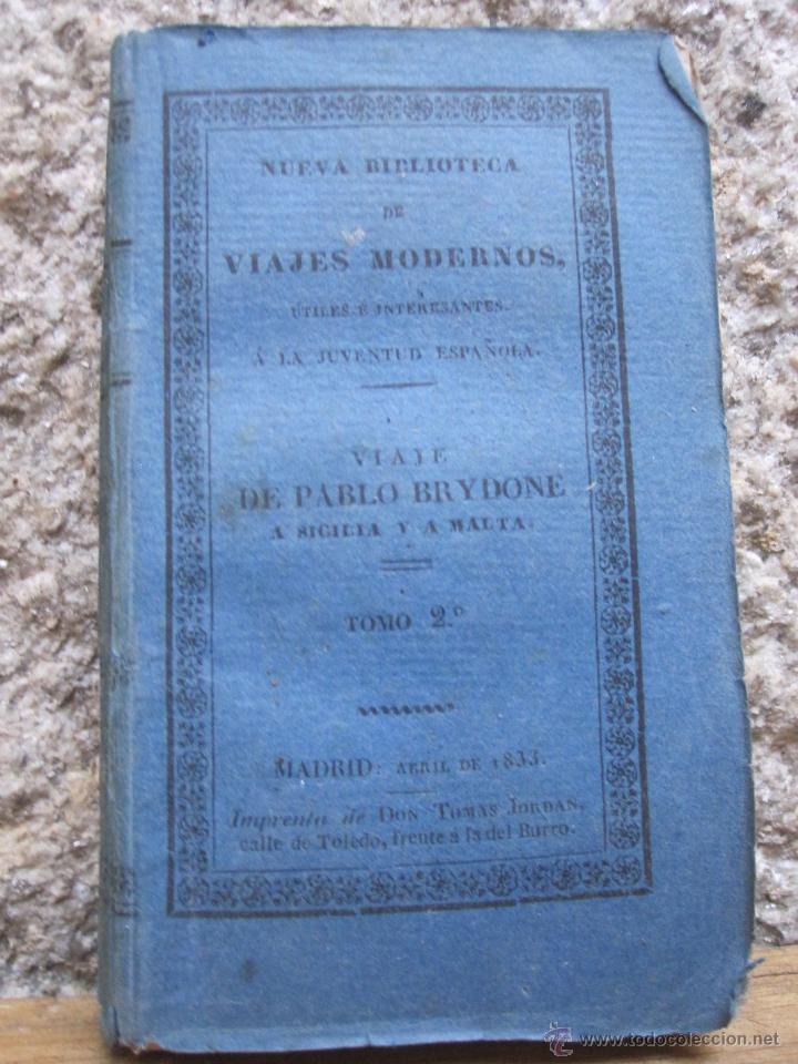 Libros antiguos: VIAJE DE PABLO BRYDONE A SICILIA Y A MALTA - TOMO II Y ULTIMO MADRID 1833 TOMAS IMP JORDAN - 14X9CM