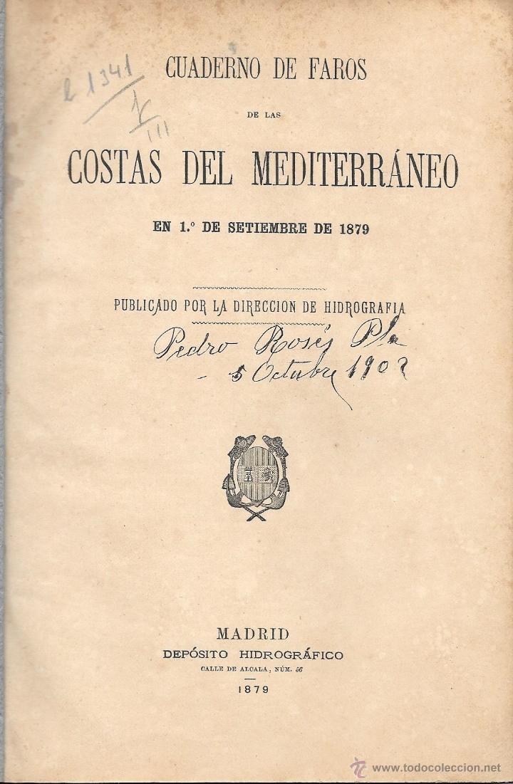 Libros antiguos: CUADERNO DE FAROS DE LAS COSTAS DEL MEDITERR&Aacute;NEO. 1879 DIRECCI&Oacute;N DE HIDROGRAF&Iacute;A. MADRID.