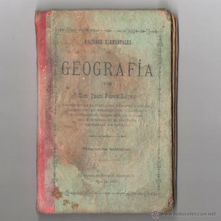 Antiquarische B&uuml;cher: 'NOCIONES ELEMENTALES DE GEOGRAF&Iacute;A'. JUAN P&Eacute;REZ L&Oacute;PEZ. SEVILLA 1892.