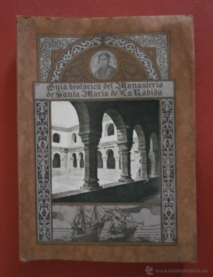 Antiquarische B&uuml;cher: Guia Historica Ilustrada del Monasterio de Santa Maria de la R&aacute;bida. Leon Vence de Campo de Mato