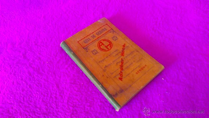 Libri antichi: GUIA DE GERONA, PRIMERA EDICION 1911